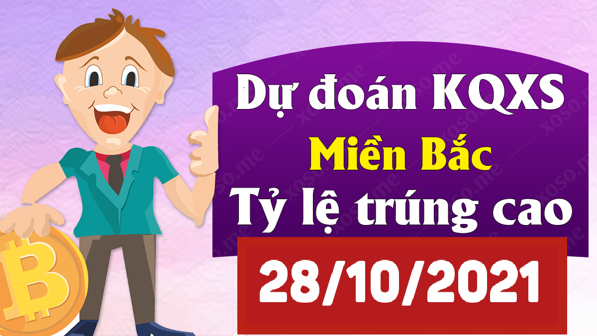 Soi cầu dự đoán XSMB 28/10/2024 – Thống kê XSMB